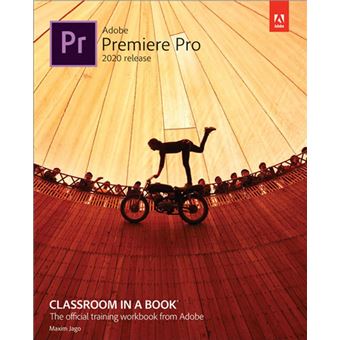 Adobe Premiere Pro Classroom in a Book (2020 release) - 1