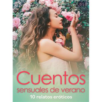 Cuentos sensuales de verano - 10 relatos eróticos - 1