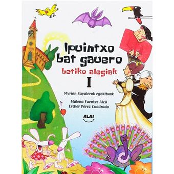 Ipuintxo bat gauero betiko alegia i