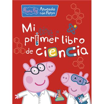 Peppa pig-mi primer libro de cienci
