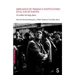 Mercados de trabajo e instituciones en el sur de europa