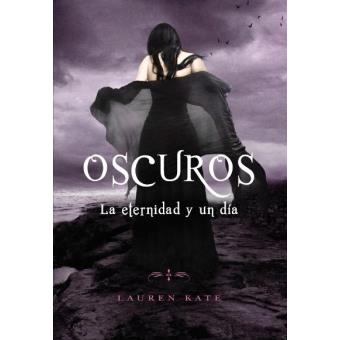 Oscuros 5. La eternidad y un día