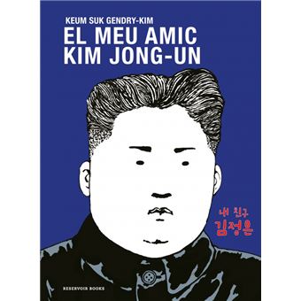 El meu amic Kim Jong-un