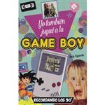 Yo también jugué a la Game Boy