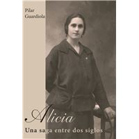 ALICIA, una saga entre dos siglos