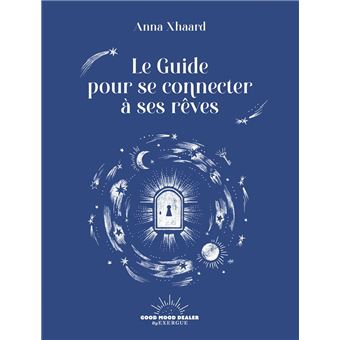 Guide pour se connecter à vos rêves - 1