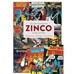 La mejor historia de Zinco jamás contada
