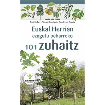 Euskal Herrian ezagutu beharreko 101 zuhaitz