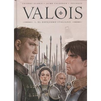 Valois 1 - El espejismo italiano