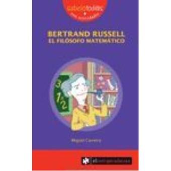 BERTRAND RUSSELL el filósofo matemático - 1