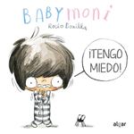 ¡Tengo miedo!
