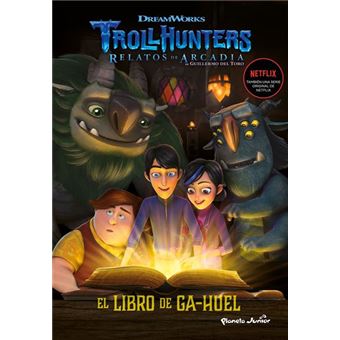 Trollhunters -  Cuentos de Arcadia -  El Libro de Ga-Huel
