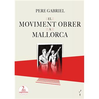 El Moviment Obrer A Mallorca (1848-1936)