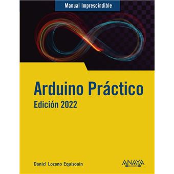 Arduino práctico. Edición 2022