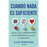 Cuando nada es suficiente