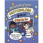 Cosmo y Quark y su factobulosa guía del espacio