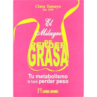 El milagro de perder grasa