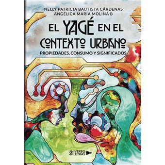 El Yagé en el contexto urbano
