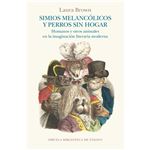 Simios melancólicos y perros sin hogar