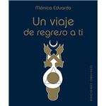 Un viaje de regreso a ti