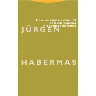 Un nuevo cambio estructural de la esfera pública y la políti