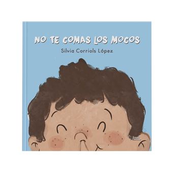 No te comas los mocos - 1