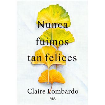 Nunca Fuimos Tan Felices