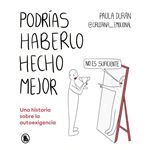 Podrias Haberlo Hecho Mejor