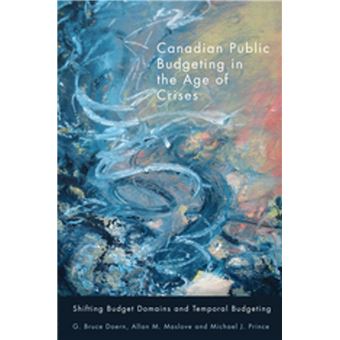 Canadian Public Budgeting in the Age of Crises - 1