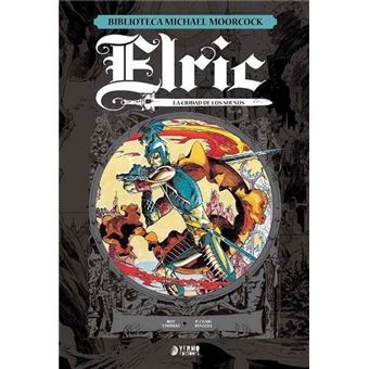 Elric 3, La Ciudad de los Sueños