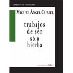 Trabajos De Ser Sólo Hierba