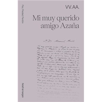 Mi Muy Querido Amigo Azaña