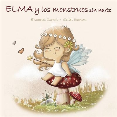 Ediciones Mensajero, S.a. Elma Y Los Monstruos Sin Nariz