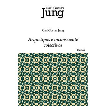 Arquetipos E Inconsciente Colectivo