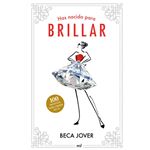 Has nacido para brillar