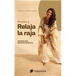 Respira Y Relaja La Raja