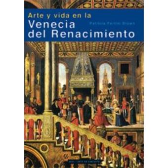 Arte y vida en la Venecia del Renacimiento