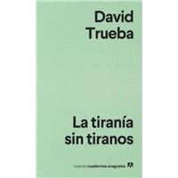 La tiranía sin tiranos