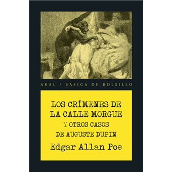 Los crímenes de la calle Morgue y otros casos de Auguste Dupin