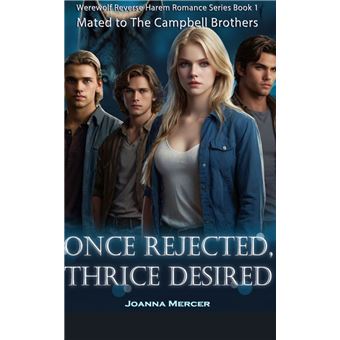 Once Rejected, Thrice Desired - 1