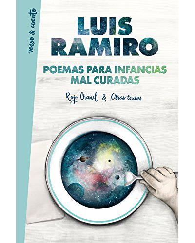 Poemas Para Infancias mal curadas verso&cuento libro de luis ramiro tapa blanda