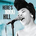 Here's Nikki Hill - Vinilo