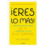 ¡Eres lo más!