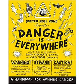 Danger Is Everywhere