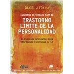 Cuaderno de trabajo para el trastorno límite de la personalidad. Un programa integrativo para comprender y gestionar el TLP