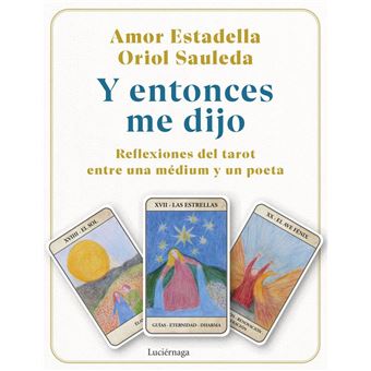 Y entonces me dijo