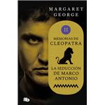 La seducción de Marco Antonio (Memorias de Cleopatra 2)