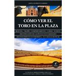 Cómo ver el toro en la plaza