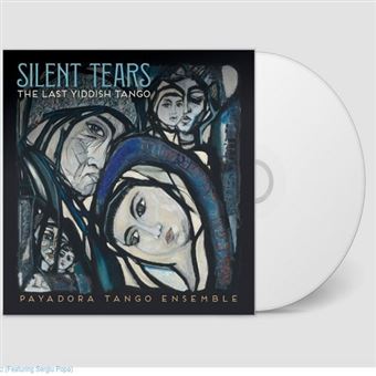Silent Tears The Last Yiddish Tango