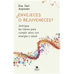 ¿Envejeces o rejuveneces?